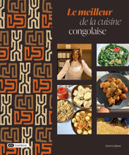 Charger l'image dans la galerie, Le Meilleur de la Cuisine Congolaise (livre de recettes par Jessica Lukusa)