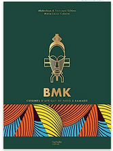 Load image into Gallery viewer, BMK : Cuisine d&#39;Afrique de Paris à Bamako
